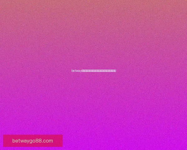 betway下载官方正版安全渠道详解及安装使用全流程指南